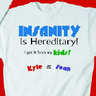 Insanity Sweatshirt